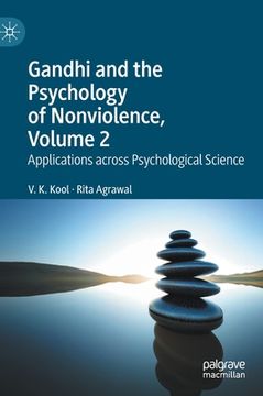 portada Gandhi and the Psychology of Nonviolence, Volume 2: Applications Across Psychological Science (en Inglés)