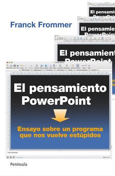 portada El Pensamiento Powerpoint: Ensayo Sobre un Programa que nos Vuelve Estúpidos (Atalaya) (in Spanish)
