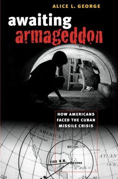 portada Awaiting Armageddon: How Americans Faced the Cuban Missile Crisis
