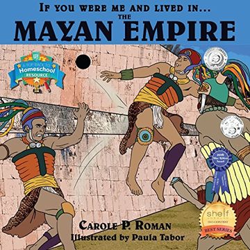 portada If You Were Me and Lived in... the Mayan Empire: An Introduction to Civilizations Throughout Time (If You Were Me and Lived in...Historical Series) (en Inglés)