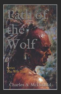 portada Path of the Wolf: Book 3 (The War Trail Series) (in English)