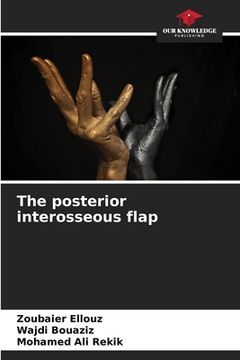 portada The posterior interosseous flap (in English)