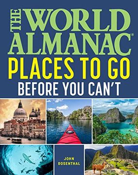portada The World Almanac Places to go Before you Can'T (en Inglés)