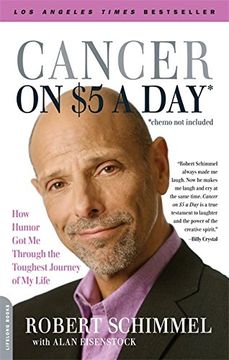 portada Cancer on Five Dollars a day (Chemo not Included): How Humor got me Through the Toughest Journey of my Life (en Inglés)