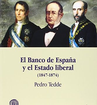 portada El Banco de España y el Estado Liberal (1847-1874) (in Spanish)