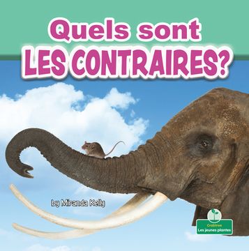 portada Quels Sont Les Contraires? (What Are Opposites?) (in French)