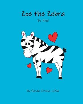 portada Zoe the Zebra: Be Kind (en Inglés)