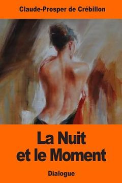 portada La Nuit et le Moment (en Francés)