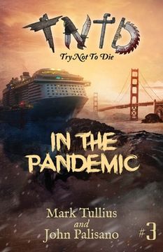 portada Try Not to Die: In the Pandemic: An Interactive Adventure (en Inglés)