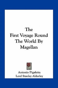 portada the first voyage round the world by magellan (en Inglés)