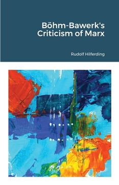 portada Böhm-Bawerk's Criticism of Marx (en Inglés)