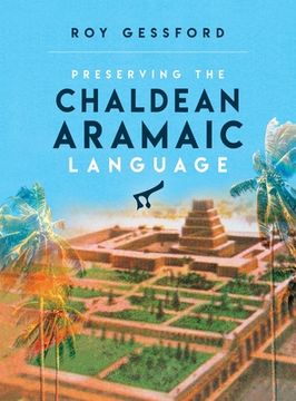 portada Preserving the Chaldean Aramaic Language (en Inglés)