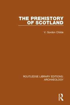 portada The Prehistory of Scotland (Routledge Library Editions: Archaeology) (en Inglés)