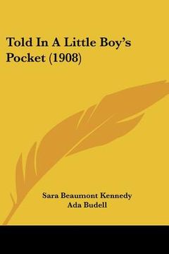 portada told in a little boy's pocket (1908) (in English)