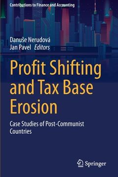 portada Profit Shifting and Tax Base Erosion: Case Studies of Post-Communist Countries (en Inglés)