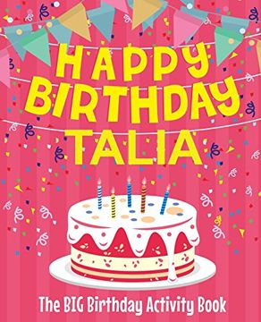 portada Happy Birthday Talia - the big Birthday Activity Book: (Personalized Children's Activity Book) 