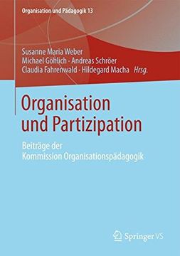 portada Organisation und Partizipation: Beitrage der Kommission Organisationspadagogik (Organisation und Pädagogik) (en Alemán)