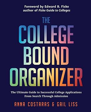 portada The College Bound Organizer: The Ultimate Guide to Successful College Applications (in English)
