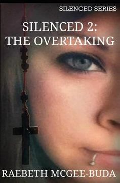 portada Silenced 2: The Overtaking (Silenced Series) (in English)