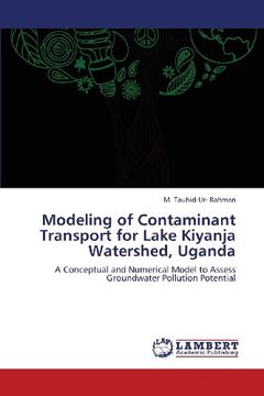 portada Modeling of Contaminant Transport for Lake Kiyanja Watershed, Uganda
