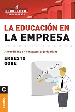 portada La Educacion en la Empresa - Ernesto Gore - Libro Físico