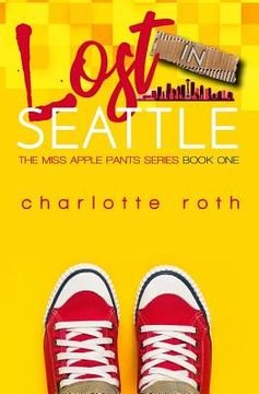 portada Miss Apple Pants: Lost in Seattle
