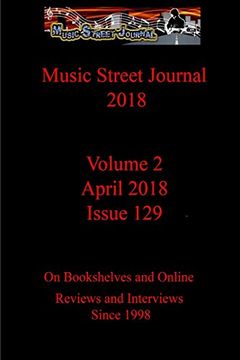 portada Music Street Journal 2018: Volume 2 - April 2018 - Issue 129 