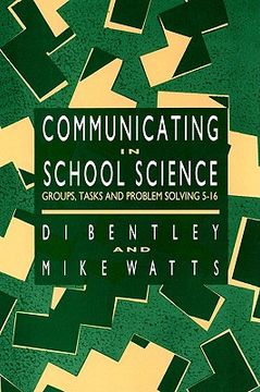 portada communicating in school science: groups, tasks and problem solving 5-16 (in English)