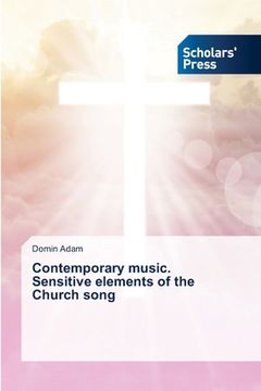 portada Contemporary music. Sensitive elements of the Church song (en Inglés)