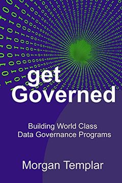 portada Get Governed: Building World Class Data Governance Programs (in English)