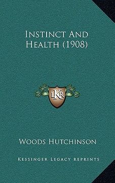 portada instinct and health (1908) (en Inglés)