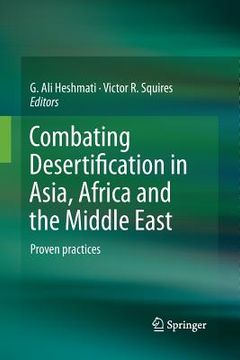 portada Combating Desertification in Asia, Africa and the Middle East: Proven Practices (en Inglés)