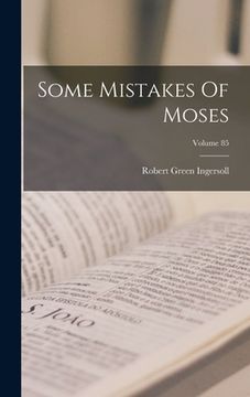 portada Some Mistakes Of Moses; Volume 85 (en Inglés)