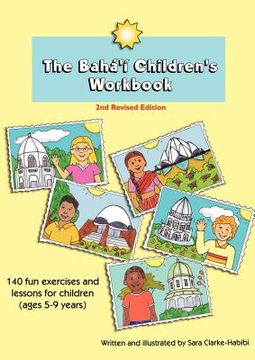portada the baha'i children's workbook, second revised edition (in English)