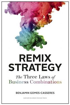 portada Remix Strategy: The Three Laws of Business Combinations (Harvard Business School Press)