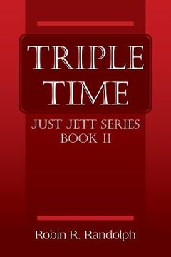 portada Triple Time: Just Jett Series Book II (en Inglés)