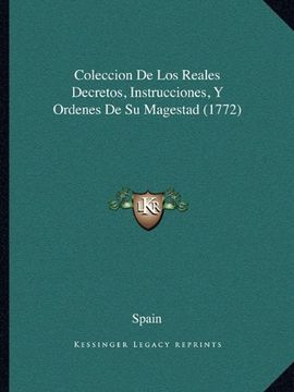 portada Coleccion de los Reales Decretos, Instrucciones, y Ordenes de su Magestad (1772)