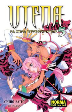UTENA LA CHICA REVOLUCIONARIA 5 (CÓMIC MANGA)