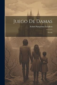 portada Juego de Damas: Novela (in Spanish)