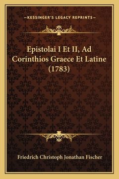 portada Epistolai I Et II, Ad Corinthios Graece Et Latine (1783) (in Latin)
