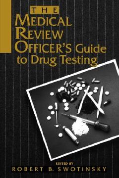 portada the medical review officer's guide to drug testing (en Inglés)