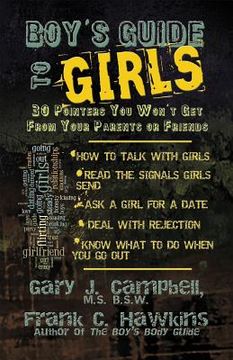 portada boy ` s guide to girls: 30 pointers you won ` t get from your parents or friends