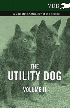 portada the utility dog vol. ii. - a complete anthology of the breeds (en Inglés)
