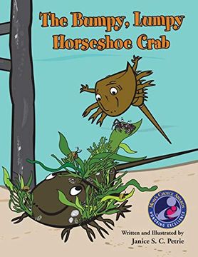 portada The Bumpy, Lumpy Horseshoe Crab (Seatales sea Animal Series) (en Inglés)