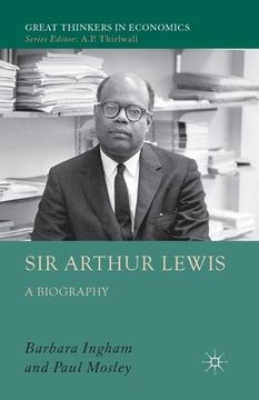 portada Sir Arthur Lewis: A Biography (en Inglés)
