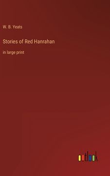 portada Stories of Red Hanrahan: in large print (in English)