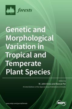 portada Genetic and Morphological Variation in Tropical and Temperate Plant Species