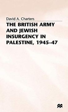 portada The British Army and Jewish Insurgency in Palestine, 1945-47 (Studies in Military and Strategic History) (en Inglés)