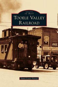 portada Tooele Valley Railroad (en Inglés)