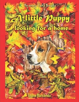 portada A little Puppy looking for a home (en Inglés)